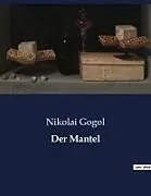 Kartonierter Einband Der Mantel von Nikolai Gogol
