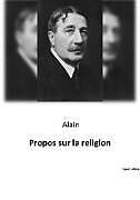 Couverture cartonnée Propos sur la religion de Alain