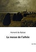 Couverture cartonnée La messe de l'athée de Honoré de Balzac