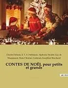 Kartonierter Einband CONTES DE NOËL pour petits et grands von Hans Christian Andersen, Alphonse Daudet, Josephine Marchand
