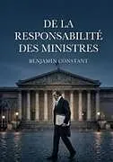 Kartonierter Einband (Kt) De la responsabilité des ministres von Benjamin Constant