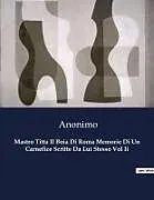 Kartonierter Einband Mastro Titta Il Boia Di Roma Memorie Di Un Carnefice Scritte Da Lui Stesso Vol Ii von Anonym