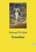 Kartonierter Einband Ernestine von Marquis De Sade
