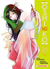 Broschiert Oshi no ko. Vol. 12 von Aka; Yokoyari, Mengo Akasaka