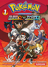 Broschiert Pokémon : Rubis Oméga et Saphir Alpha. Vol. 1 von KUSAKA, YAMAMOTO