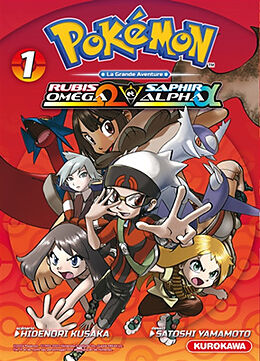 Broschiert Pokémon : la grande aventure : Rubis Oméga et Saphir Alpha. Vol. 1 von Hidenori; Yamamoto, Satoshi Kusaka