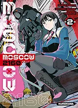Broschiert Moscow 2160. Vol. 2 von Kumo; Sekine, Kôtarô; Kannatsuki, Noboru Kagyu