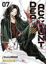 Broschiert Dead account. Vol. 7 von Shizumu Watanabe