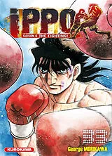 Broschiert Ippo : saison 6, the fighting!. Vol. 33 von George Morikawa