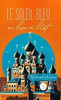 E-Book (epub) Le soleil bleu se lève à l'Est von Richard Azéma