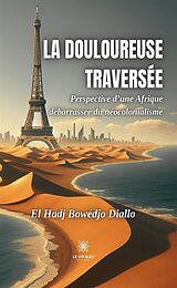 eBook (epub) La douloureuse traversée de El Hadj Bowédjo Diallo