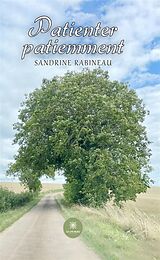 eBook (epub) Patienter patiemment de Sandrine Rabineau