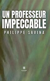 eBook (epub) Un professeur impeccable de Philippe Savina