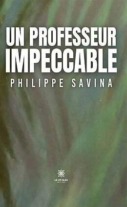 eBook (epub) Un professeur impeccable de Philippe Savina