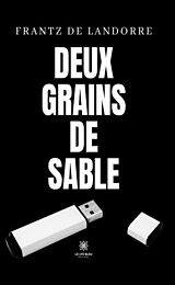 eBook (epub) Deux grains de sable de Frantz de Landorre