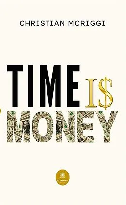 E-Book (epub) Time is money von Christian Moriggi