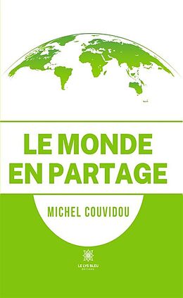 eBook (epub) Le monde en partage de Michel Couvidou