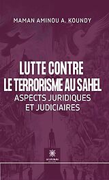 eBook (epub) Lutte contre le terrorisme au Sahel de Maman Aminou A. Koundy