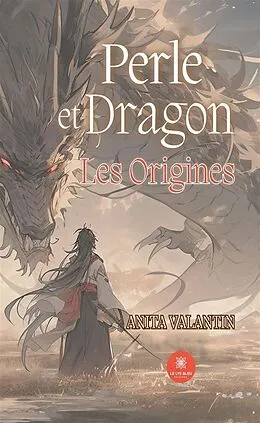 E-Book (epub) Perle et dragon von Anita Valantin