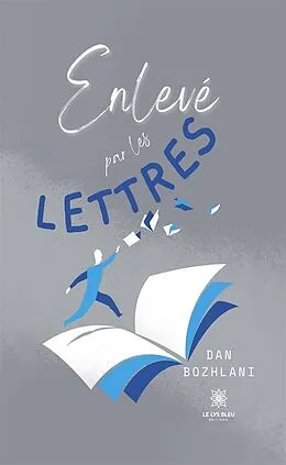 E-Book (epub) Enlevé par les lettres von Dan Bozhlani
