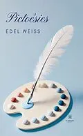 E-Book (epub) Pictoésies von Edel Weiss