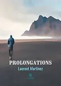 E-Book (epub) Prolongations von Laurent Martinez