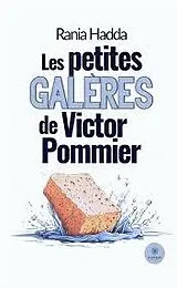 E-Book (epub) Les petites galères de Victor Pommier von Rania Hadda