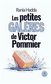 E-Book (epub) Les petites galères de Victor Pommier von Rania Hadda