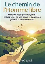 Fester Einband Le chemin de l homme libre von Cappai-s