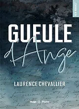 Broschiert Gueule d'ange von Laurence Chevallier