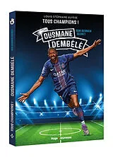 Broschiert Ousmane Dembélé : son dernier secret von Louis-Stéphane Ulysse