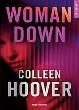 Broschiert Woman down von Colleen Hoover