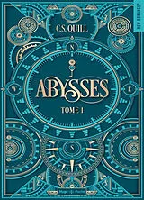Broschiert Abysses. Vol. 1 von C.S. Quill