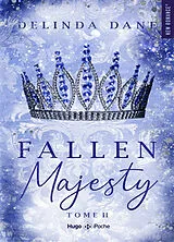 Broschiert Majesty. Vol. 2. Fallen majesty von Delinda Dane