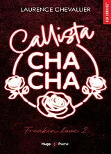 Broschiert Freakin' love. Callista cha-cha von Laurence Chevallier