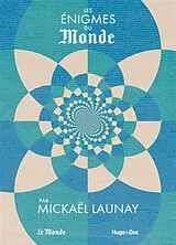 Broschiert Les énigmes du Monde von Mickaël Launay