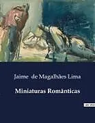 Kartonierter Einband Miniaturas Românticas von Jaime de Magalhães Lima
