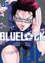 Broschiert Blue lock. Vol. 30 von Muneyuki; Nomura, Yusuke Kaneshiro