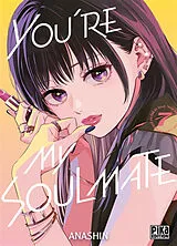 Broschiert You're my soulmate. Vol. 7 von Anashin