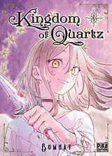 Broschiert Kingdom of quartz. Vol. 3 von Bomhat