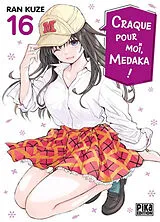 Broschiert Craque pour moi, Medaka !. Vol. 16 von Kuze-r+kuze-r