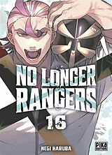 Broschiert No longer rangers. Vol. 16 von Haruba-n+haruba-n