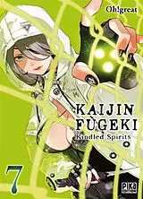 Broschiert Kaijin Fugeki : kindled spirits. Vol. 7 von Oh! Great