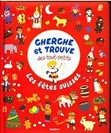 Kartonierter Einband Cherche et trouve des tout-petits : les fêtes suisses von Sam Rennocks