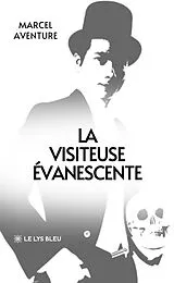 Broschiert La visiteuse evanescente von Aventure-m