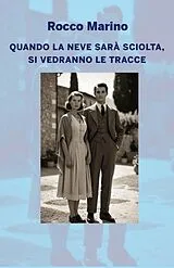 Broschiert Quando la neve sara sciolta si von Marino-r
