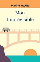 Broschiert Mon imprevisible von Valun-m