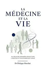 Broschiert La medecine et la vie von Marchat-p