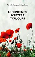 E-Book (epub) Le printemps insistera toujours von Mireille Mercier-Balaz Pinós