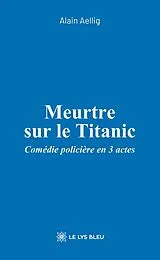 Broschiert Meurtre sur le titanic von Aellig-a